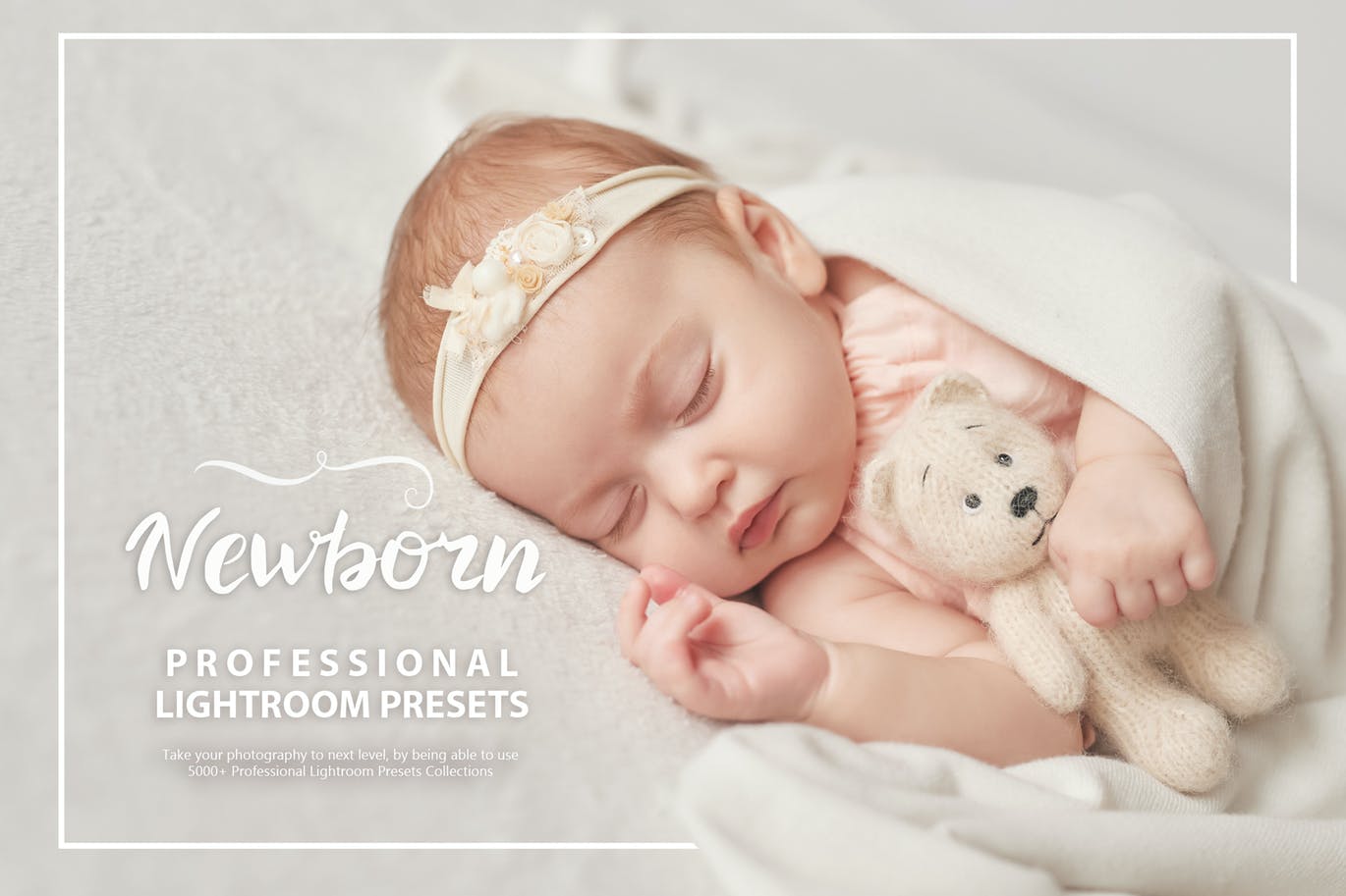 婴儿照片LR调色预设 50 Newborn Lightroom 设计素材模板