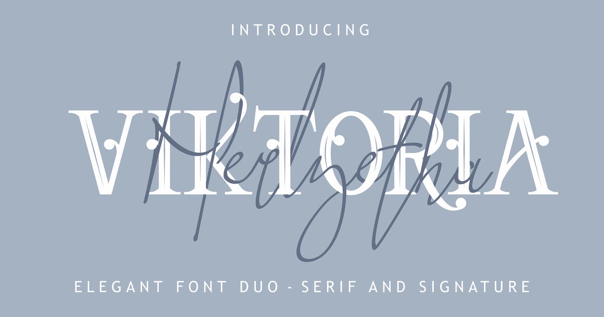 手写体＆衬线字体创意英文组合素材 Viktoria – Elegant Font Duo设计素材模板